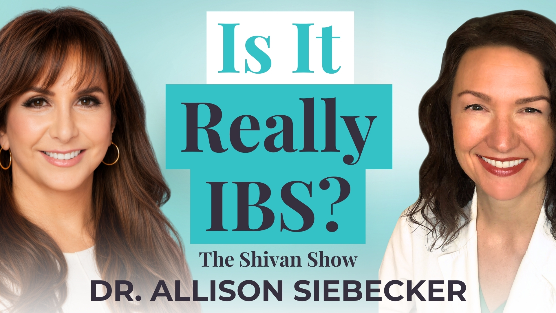 SIBO Explained with Dr. Allison Siebecker